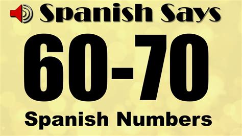 how do you say 60 in spanish|how to say 70 in spanish.